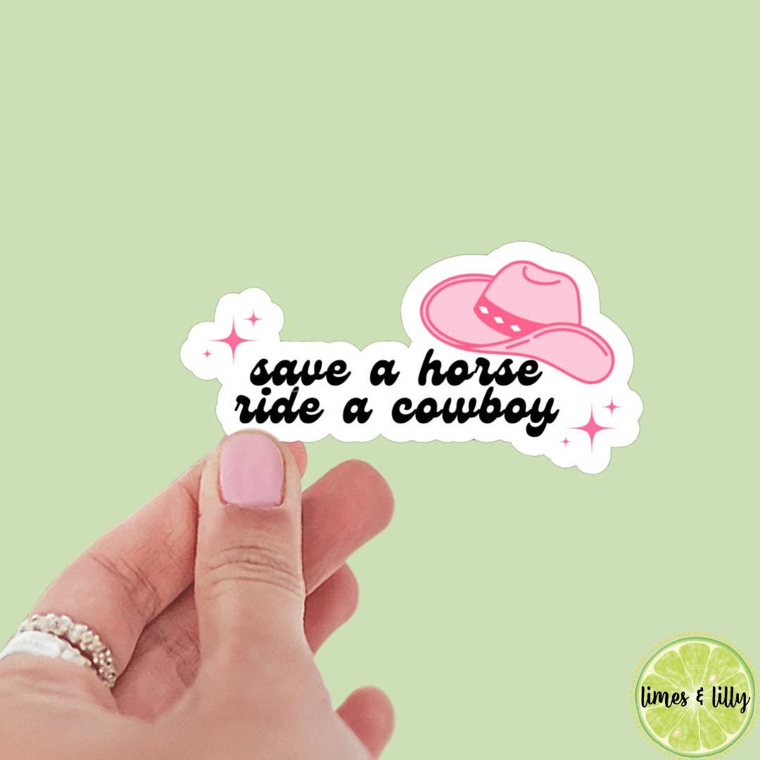 Save a Horse Ride a Cowboy Vinyl Sticker