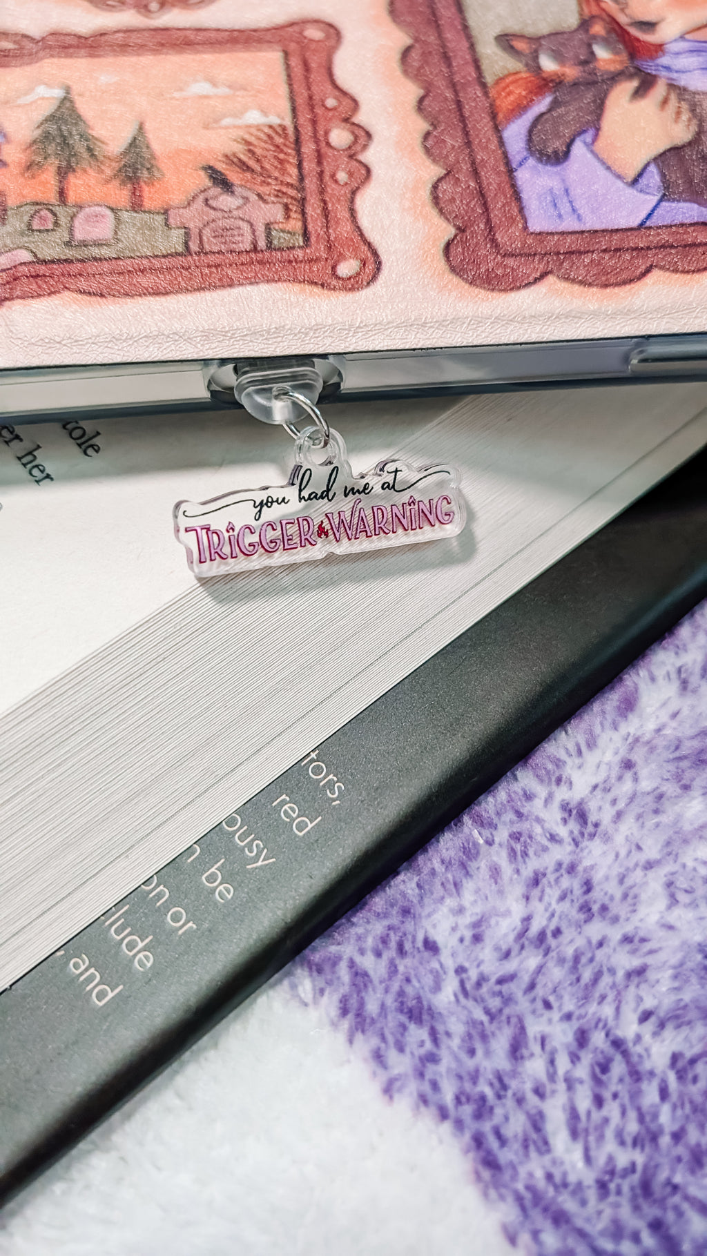Kindle Charm - You Had Me At Trigger Warning