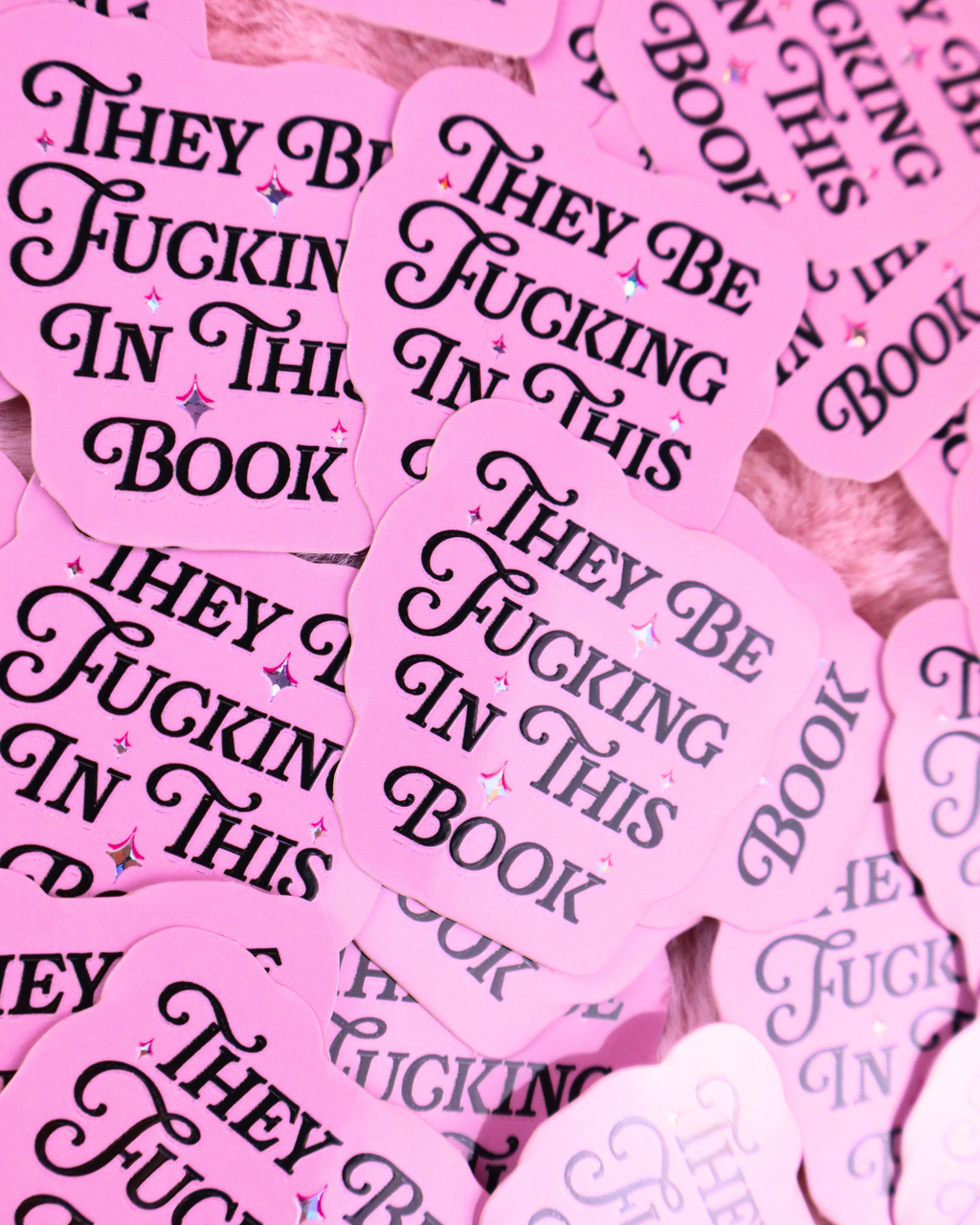 They Be Fucking In This Book Vinyl Waterproof Sticker
