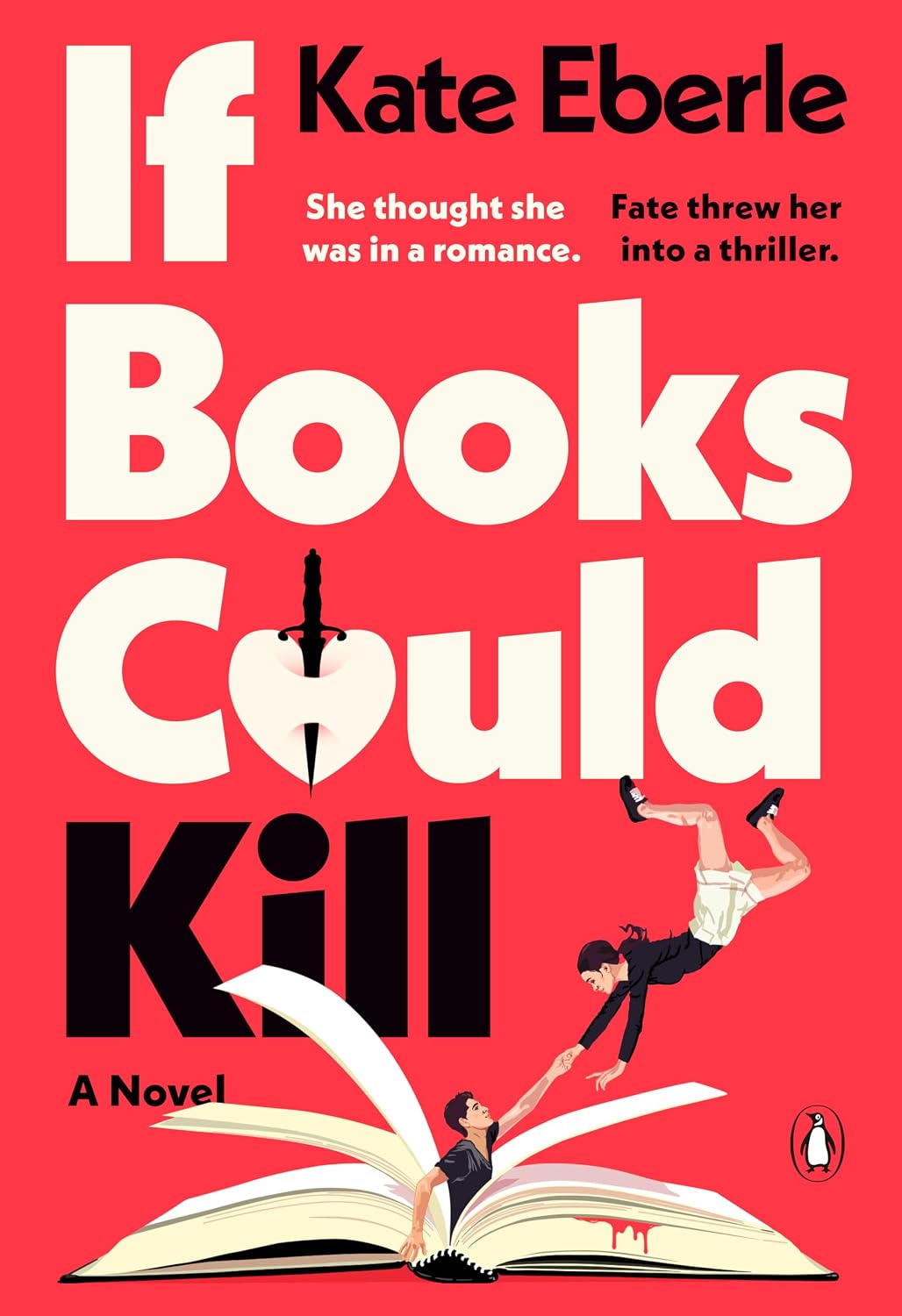 If Books Could Kill: A Novel by Kate Eberle