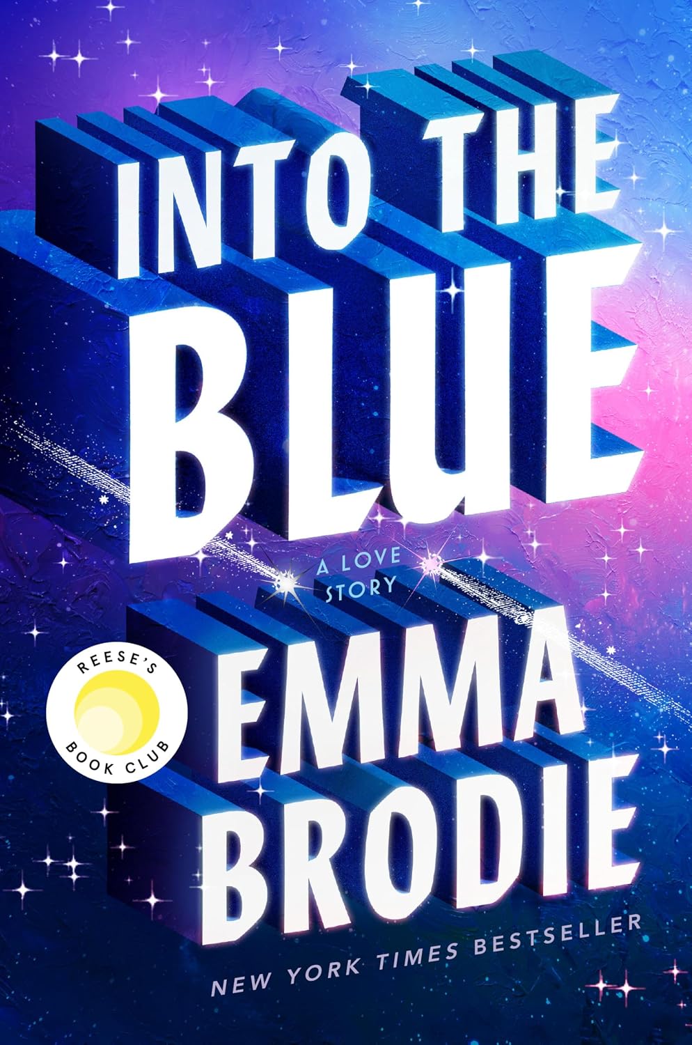 Into the Blue: Reese's Book Club: A Love Story by Emma Brodie