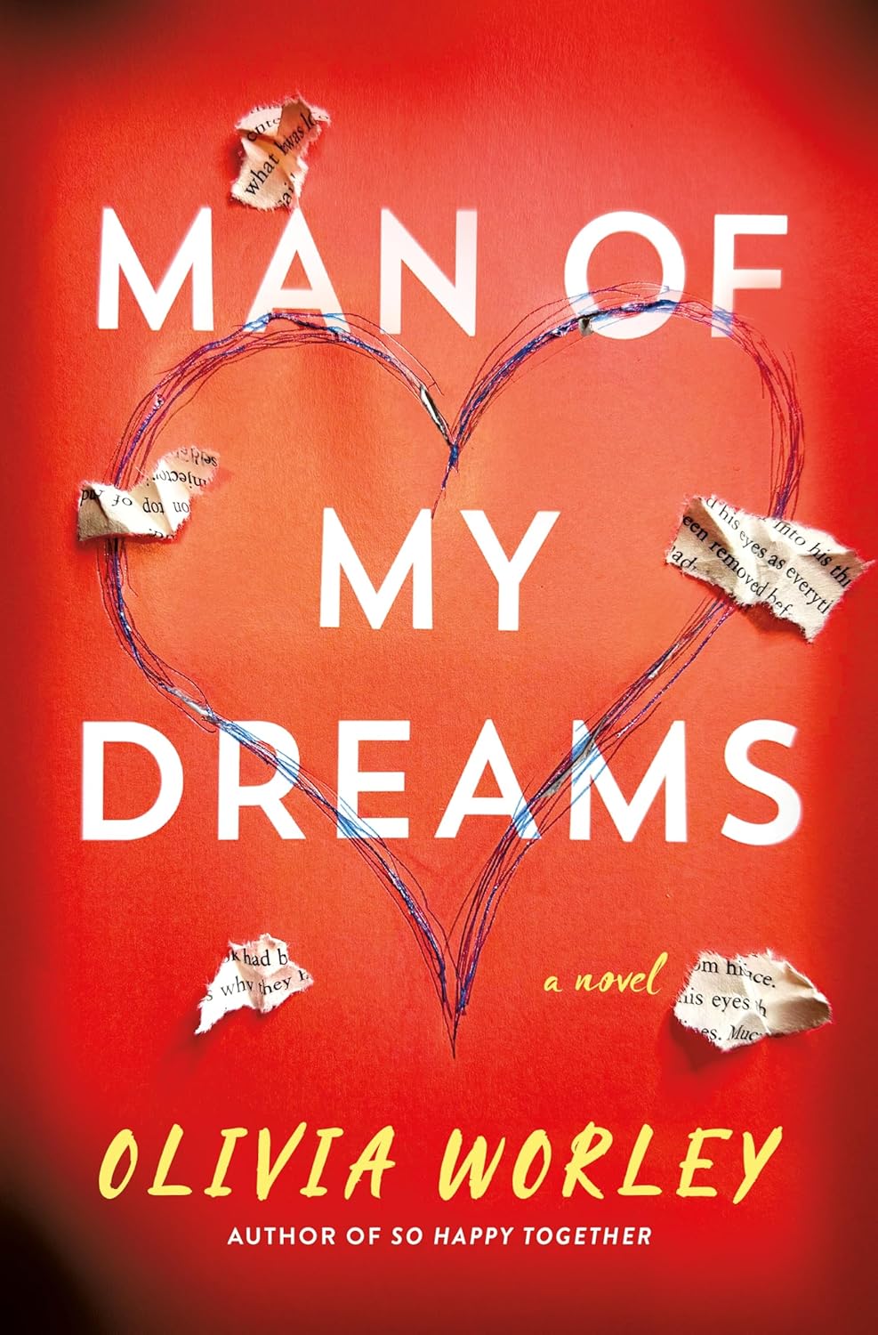 Man of My Dreams: A Novel by Olivia Worley