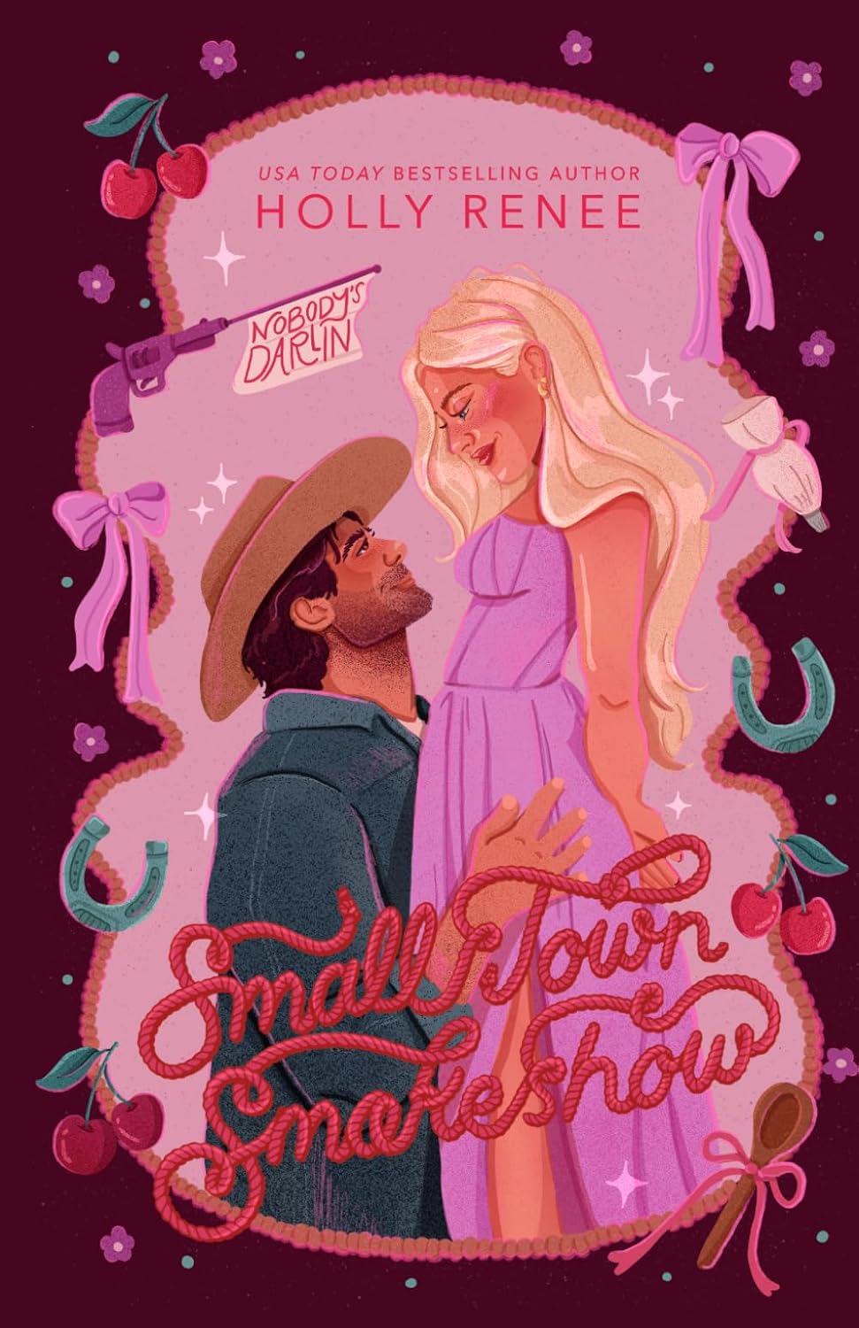 Small Town Smokeshow (The Calloway Ranch Series) by Holly Renee