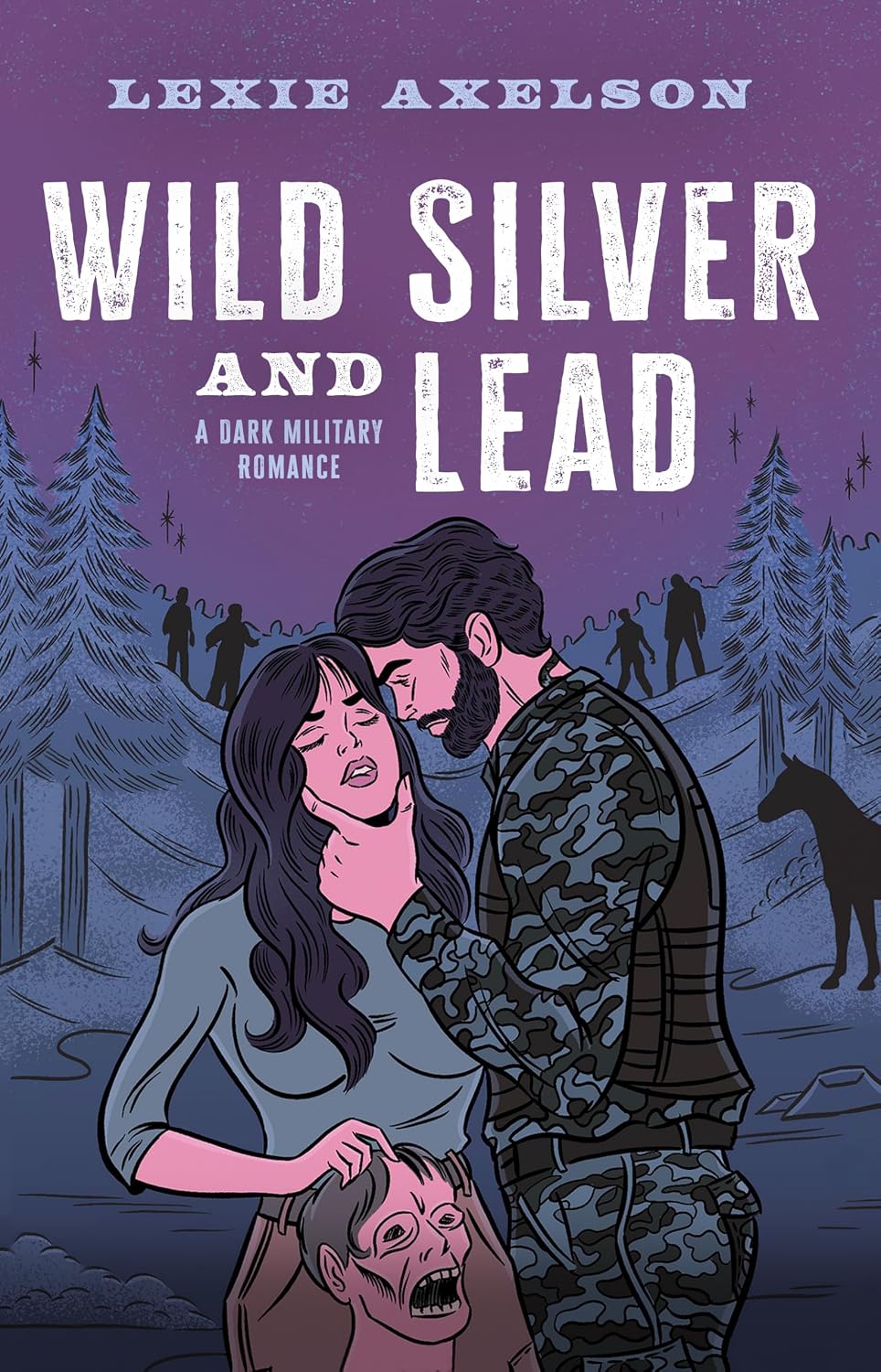 Wild Silver and Lead: A Dark Military Romance by Lexie Axelson (Paperback)